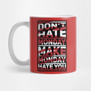 Make Monday Hate You Mug